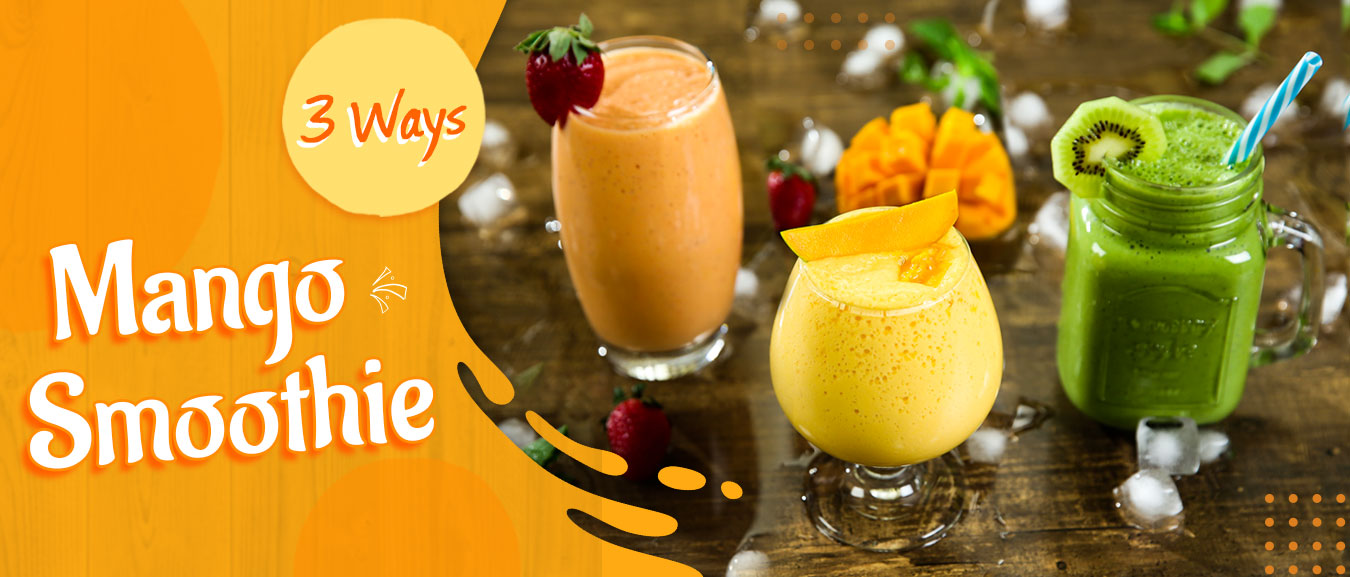 Mango Smoothie Recipe – How To Make Mango Smoothies In 3 Ways – Summer Special Mango Recipe – Varun